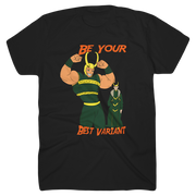 BE YOUR BEST VARIANT (T-SHIRTS)